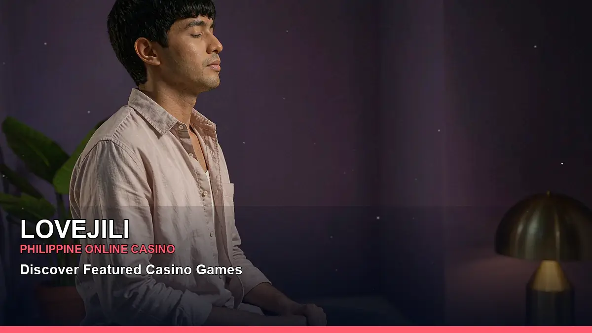 LOVEJILI Responsible Gaming Guide for Philippine Players